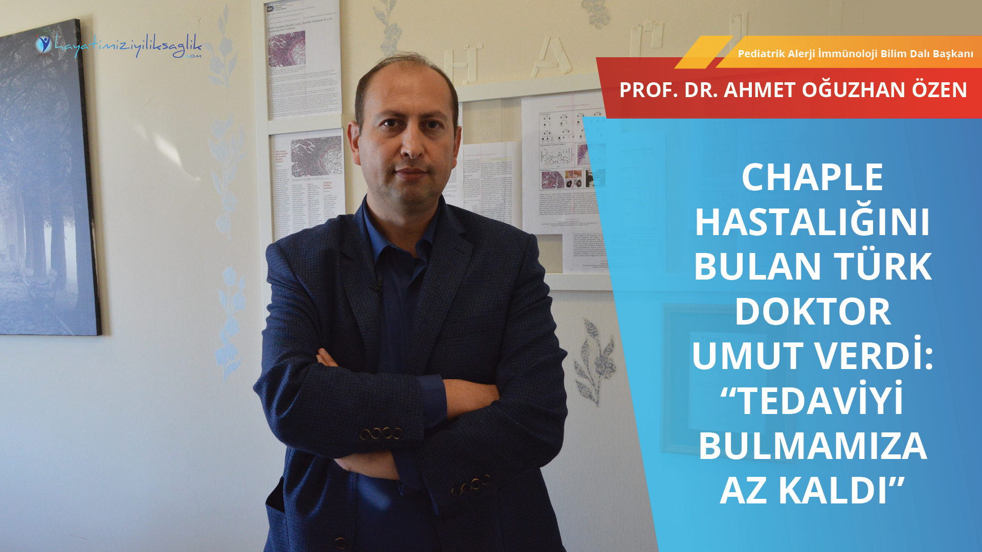 CHAPLE HASTALIĞINI BULAN TÜRK DOKTOR UMUT VERDİ: “Tedaviyi bulmamıza az kaldı”